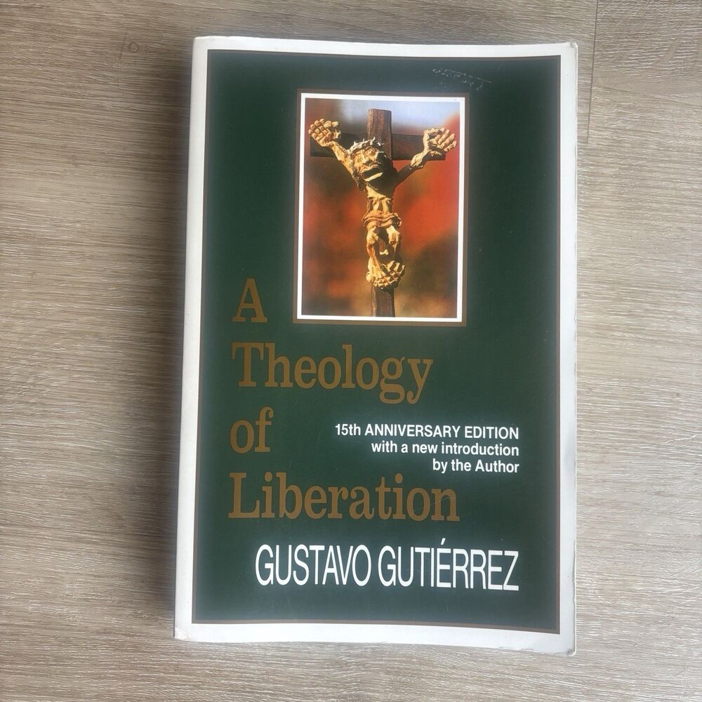 A Theology of Liberation Gustavo Gutierrez 15th Anniversary Orbis 1990